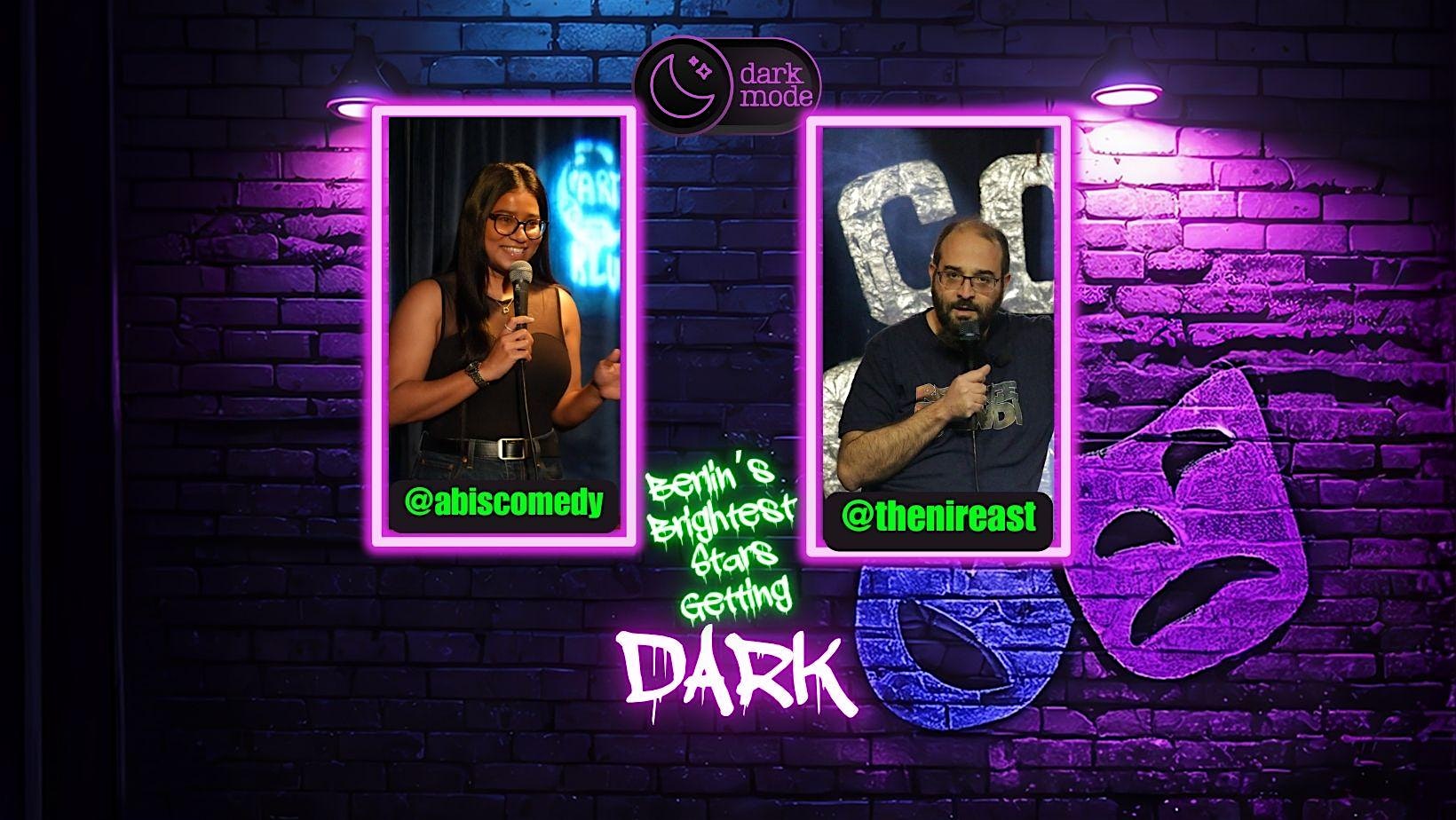 7.2.26 - Dark Stars - Special Dark Comedy Double Header in Mitte