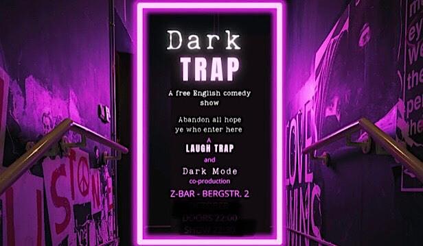 Dark Mode Late Show #8 – Dark Trap