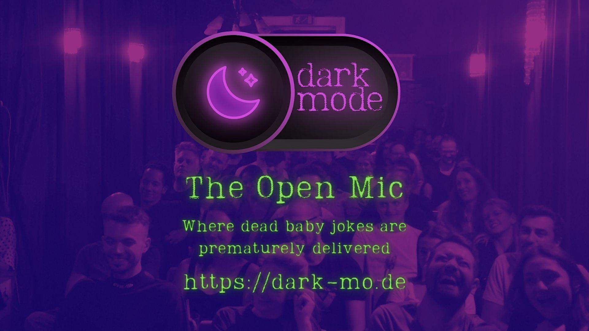 Dark Mode Late Show #11 – Open Mic