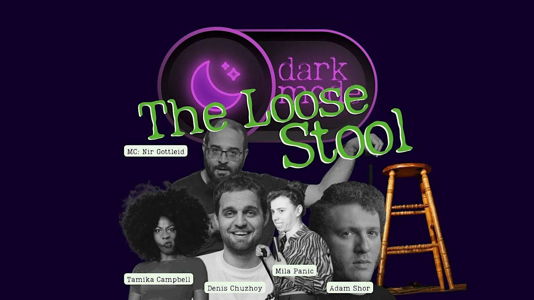 Dark Mode #43 – The Loose Stool Pro Open Mic